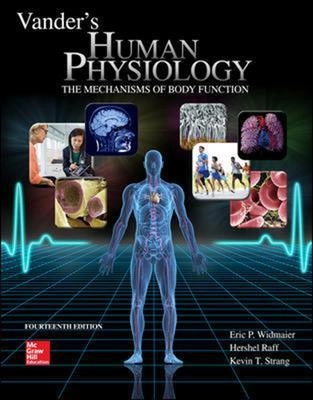 Vander's human physiology : the mechanisms of body function; Eric P. Widmaier; 2016