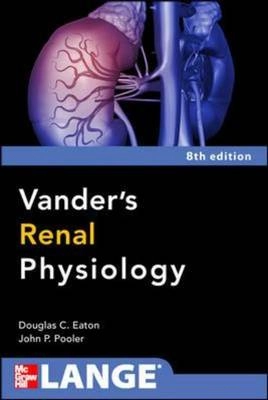Vanders Renal Physiology [Elektronisk resurs]; Eaton Douglas, Pooler John; 2013