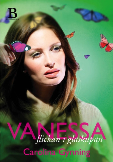Vanessa : flickan i glaskupan; Carolina Gynning; 2012