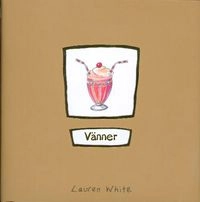 Vänner; Lauren White; 2001