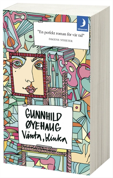 Vänta, blinka; Gunnhild Øyehaug; 2010