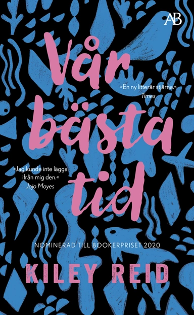 Vår bästa tid; Kiley Reid; 2021