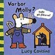 Var bor Molly?; Lucy Cousins; 2001