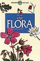 Vår flora i färg. Fanerogamer; Ivar Elvers; 1998