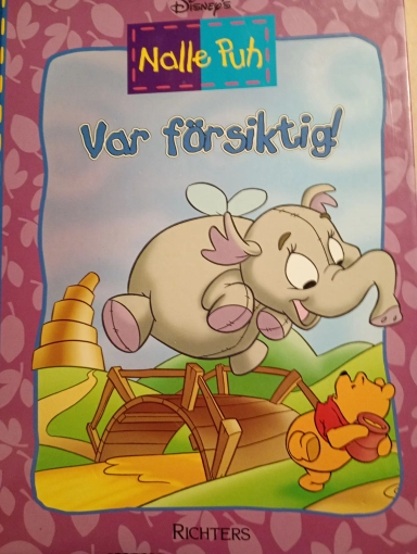 Var försiktig!; Annelis Dahlqvist, Walt Disney Company, Walt Disney Productions; 2001