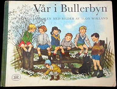 Vår i Bullerbyn; Astrid Lindgren; 1973