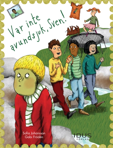 Var inte avundsjuk, Sven!