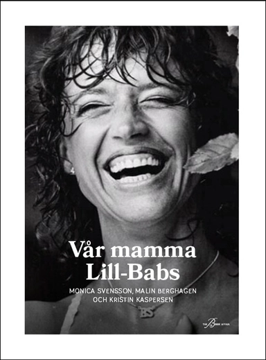 Vår mamma Lill-Babs; Monica Svensson, Malin Berghagen, Kristin Kaspersen; 2022
