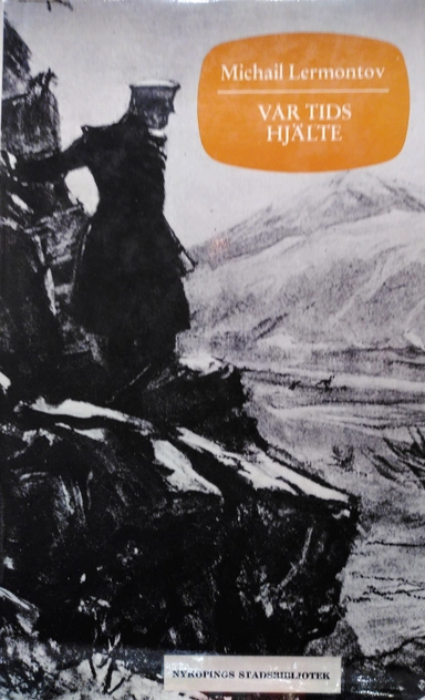 Vår tids hjälte; Michail Jurʹevič Lermontov; 1979