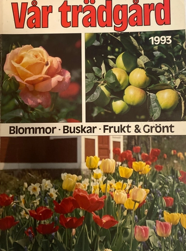 Vår trädgård · 1993