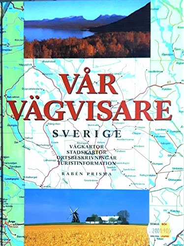 Vår vägvisare : Sverige : Vägkartor, stadskartor, ortsbeskrivningar, turistinformation; Lantmäteriet/Kartcentrum; 1998