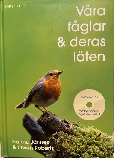 Våra fåglar & deras läten; Hannu Jännes; 2014