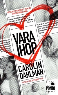 Vara ihop; Carolin Dahlman; 2011