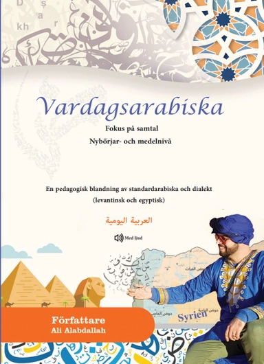 Vardagsarabiska : fokus på samtal - nybörjar- och medelnivå; Ali Alabdallah; 2022