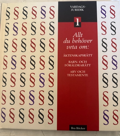 Vardagsjuridik : allt du behöver veta om: ... · Äktenskapsrätt, barn- och föräldrarätt, arv och testamente, 1; Lars-Göran Sund; 1995