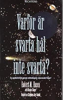 Varför är svarta hål inte svarta?; Robert M. Hazen; 1999