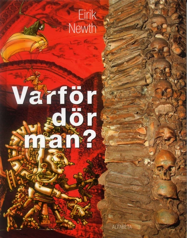 Varför dör man?; Eirik Newth; 2006