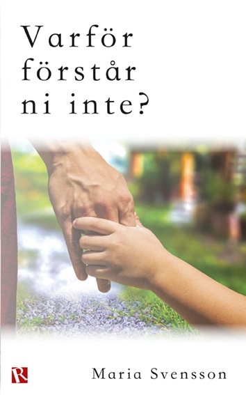 Varför förstår ni inte?
