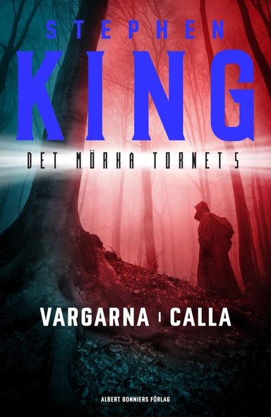 Vargarna i Calla; Stephen King; 2017