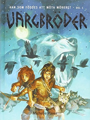 Vargbröder 1; Michelle Paver; 2009