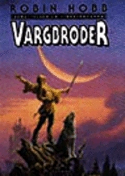 Vargbroder : Berättelsen om Fjärrskådarna II; Robin Hobb; 1997