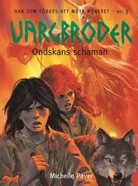 Vargbröder. Ondskans schaman; Michelle Paver; 2009