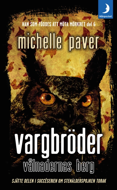 Vargbröder. Vålnadernas berg; Michelle Paver; 2011
