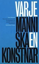 Varje människa en konstnär : livskonstnären och samhällsvisionären Joseph Beuys; Lasse Ekstrand; 2001