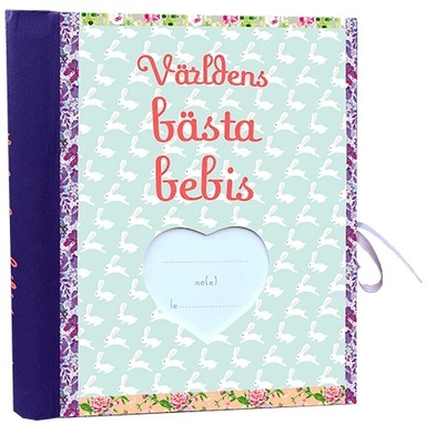 Världens bästa bebis; Marie Helleday Ekwurtzel; 2018