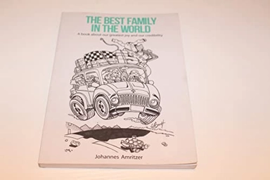 Världens bästa familj : en bok om vår största glädje och vårt största förtroendekapital; Johannes Amritzer; 2014