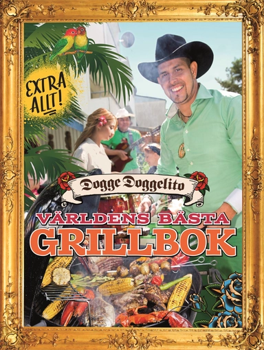 Världens bästa grillbok; Dogge Doggelito; 2014