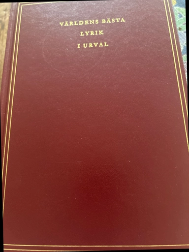 Världens bästa lyrik i urval; Johannes Edfelt; 1991
