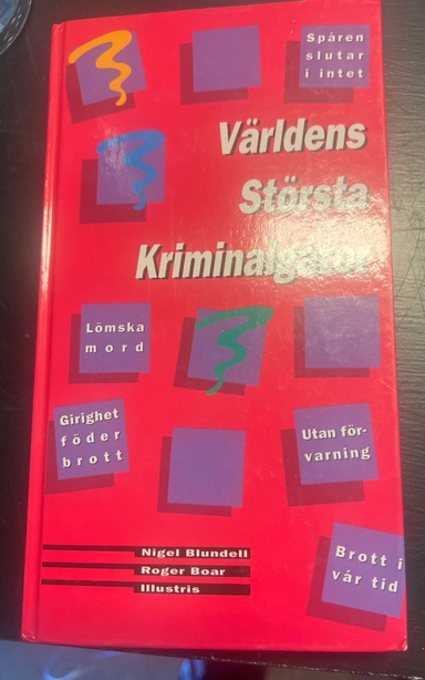 Världens största kriminalgåtor; Nigel Blundell; 1992