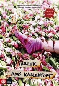 Vårlik; Mons Kallentoft; 2010