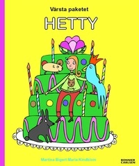 Värsta paketet, Hetty; Maria Kindblom, Martina Bigert; 2004