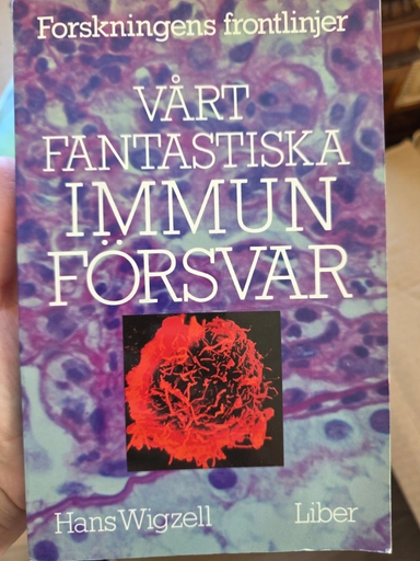 Vårt fantastiska immunförsvar; Hans Wigzell; 1984