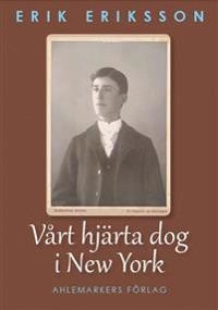 Vårt hjärta dog i New York