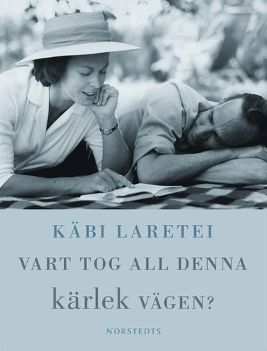 Vart tog all denna kärlek vägen?; Käbi Laretei; 2009