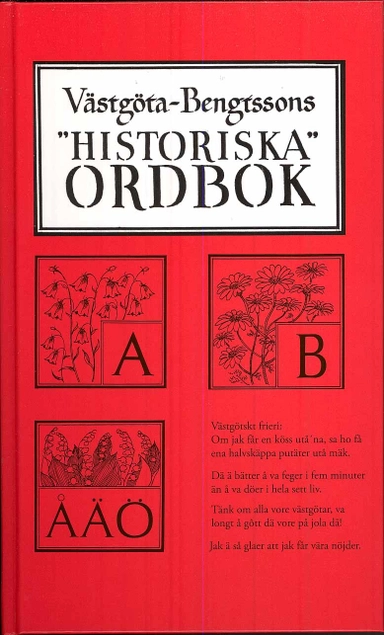 Västgöta-Bengtssons "historiska" ordbok; Sixten Bengtsson "Västgöta-Bengtsson"; 2008