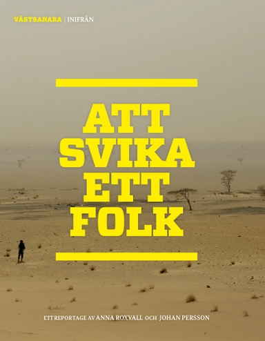 Västsahara Inifrån : Att svika ett folk
