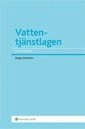 Vattentjänstlagen : en handbok