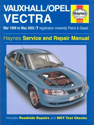 Vauxhall/Opel Vectra service and repair manual : models covered: Vectra Saloon, Hatchback & Estate models, including special/limited editions : petrol engines: 1.6 litre (1598 cc), 1.8 litre (1796 & 1799 cc), 2.0 litre (1998 cc) & 2.2 litre (2198 cc) : turbo-diesel engines: 2.0 litre (1994 cc) & 2.2 litre (2171 cc)
