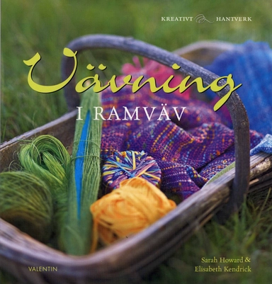 Vävning i ramväv; Sarah Howard, Elisabeth Kendrick; 2008