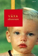 Växa tillsammans - förskolan; Anita Karlsson; 1998