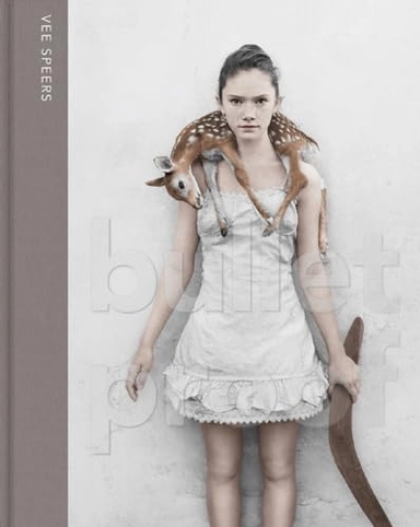 Vee Speers : bulletproof; Vee Speers; 2014