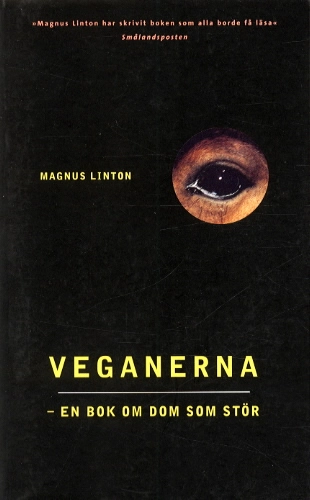 Veganerna -en bok om dom som stör