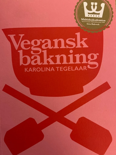 Vegansk bakning : en empirisk studie i vegansk bakning 2010-2020; Karolina Tegelaar; 2021
