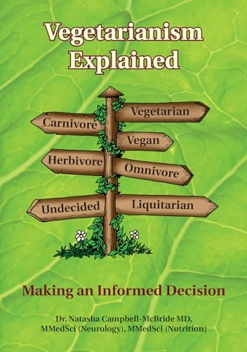 Vegetarianism explained - making an informed decision; Natasha Campbell-mcbride; 2017