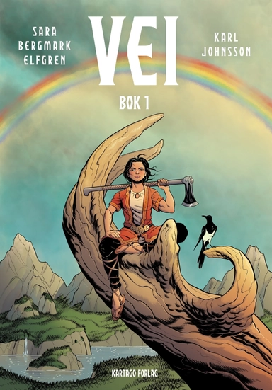 Vei. Bok 1; Sara Bergmark Elfgren, Karl Johnsson; 2017