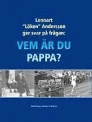 Vem är du pappa